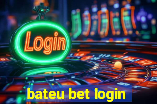 bateu bet login